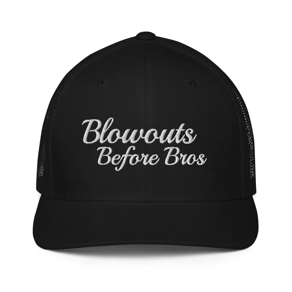 black trucker hat with 'Blowouts Before Bros' text embroidered in white on a white background