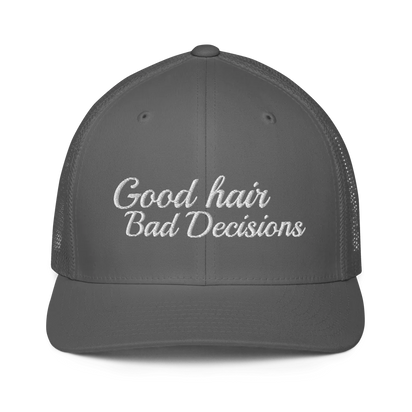 gray trucker hat with 'Good hair Bad Decisions' text embroidered in white on a white background