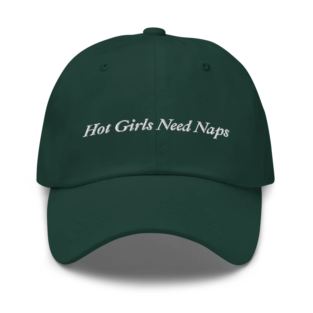 Dark Green Baseball hat with 'Hot Girls Need Naps' text embroidered in white on a white background