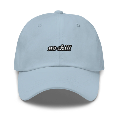 Light Blue baseball hat with 'no chill' embroidered text on a white background