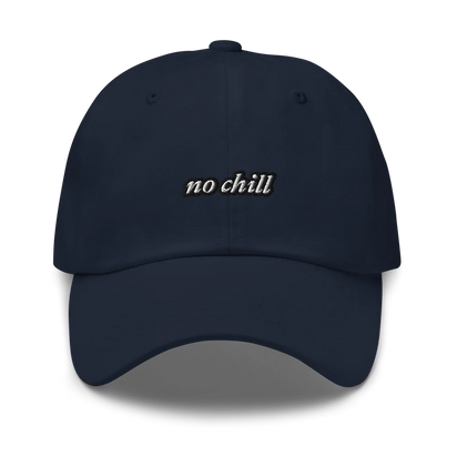 Navy baseball hat with 'no chill' embroidered text on a white background