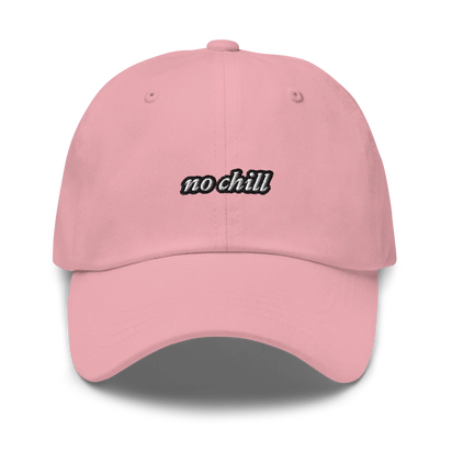 Pink baseball hat with 'no chill' embroidered text on a white background