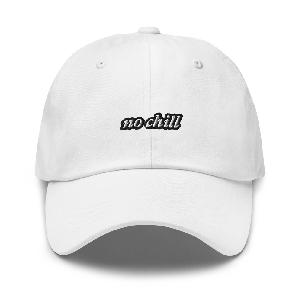 White baseball hat with 'no chill' embroidered text on a white background