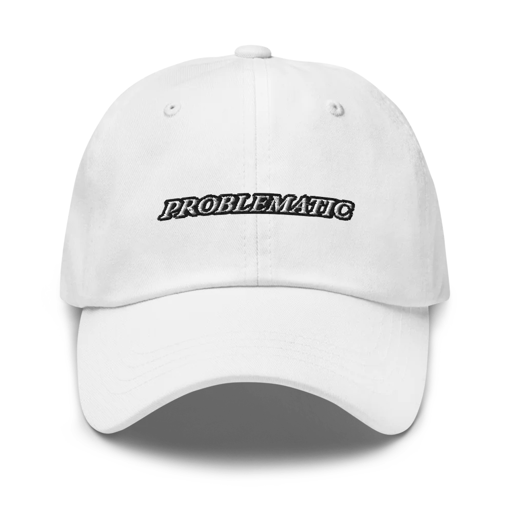 White baseball hat with 'PROBLEMATIC' text embroidered on a white background